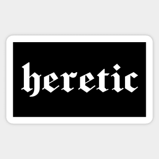 Heretic, white gothic letters - blackletter art Sticker